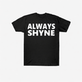 ALWAYS SHYNE