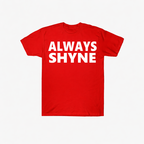 ALWAYS SHYNE
